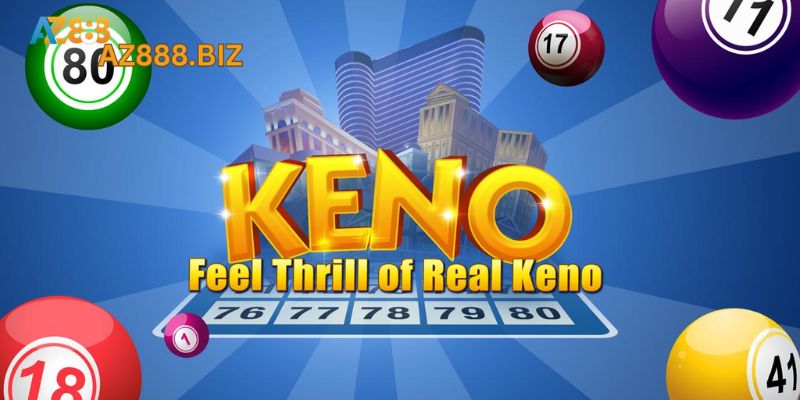 Hướng dẫn cách chơi game Keno Az888 siêu dễ dàng