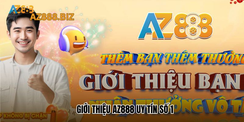 Giới thiệu Az888 uy tín số 1