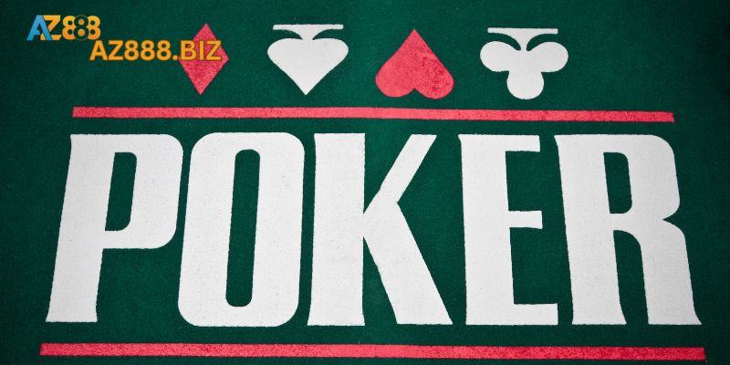 Poker Az888 – Hướng Dẫn Tất Tần Tật Về Game Bài Hot Năm 2025